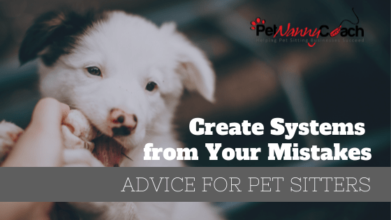 Create Systems from Your Mistakes