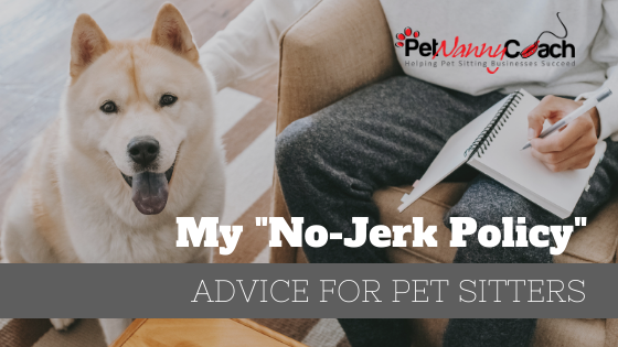 My No-Jerk Policy