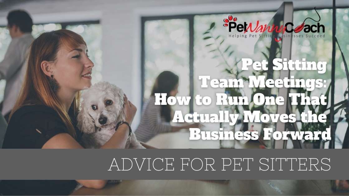 Pet sitting business owner running a weekly team meeting with sitters