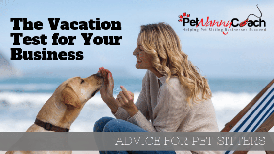 The Business Vacation Test