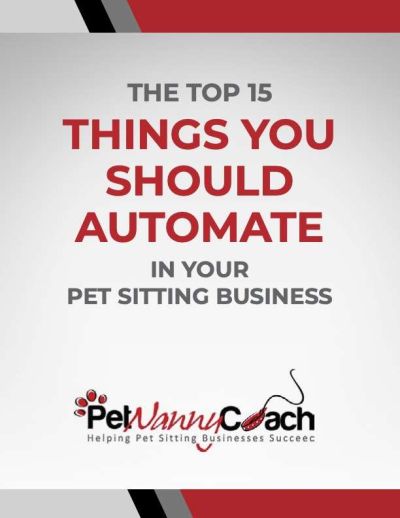 Top 15 Things to Automate in Your Pet Sitting Business