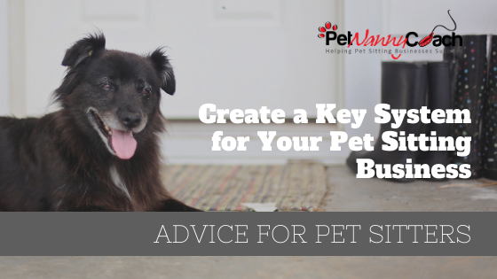 TITLE - Create a Key System for Your Pet Sitting Business that Works for you