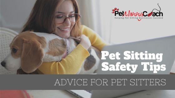 Pet Sitting Safety Tips
